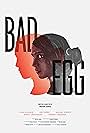 Bad Egg