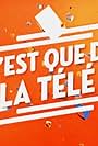 C'est que de la télé !