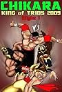 Chikara: King of Trios 2009 - Night I