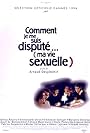 Comment je me suis disputé... (ma vie sexuelle)