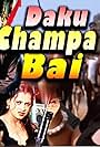 Daku Rani Champa Bai