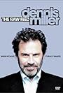 Dennis Miller: The Raw Feed