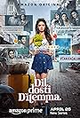Dil Dosti Dilemma