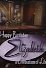 Happy Birthday Elizabeth: A Celebration of Life