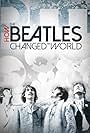 How the Beatles Changed the World