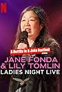 Jane Fonda & Lily Tomlin: Ladies Night Live