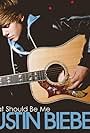 Justin Bieber: That Should Be Me
