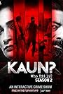Kaun? Who Did it?