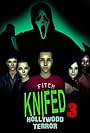 Knifed 3: Hollywood Terror