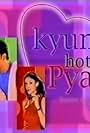 Kyun Hota Hai Pyarrr