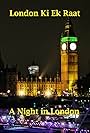 London Ki Ek Raat