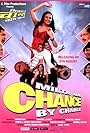 Milta Hai Chance by Chance