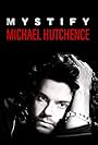 Mystify: Michael Hutchence