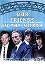 Our Friends in the North