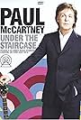 Paul McCartney: Under the Staircase