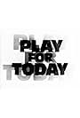 Play for Today