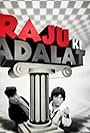 Raju Ki Adalat