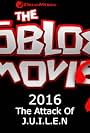 Roblox the Movie 2: The Attack of J.U.L.I.E.N