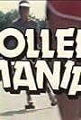 Rollermania!
