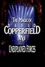 The Magic of David Copperfield XVI: Unexplained Forces