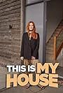 This Is MY House