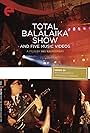 Total Balalaika Show