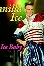Vanilla Ice: Ice Ice Baby